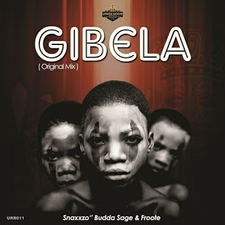 Snaxxzo, Budda Sage & Froote - Gibela (Original Mix)