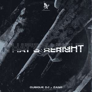 Cubique DJ – That’s Alright