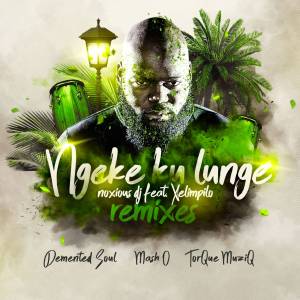 Noxious DJ – Ngeke Ku Lunge (Mash.O Herb Remix)