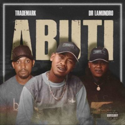 Trademark & Dr. Lamondro – Abuti (Revist)