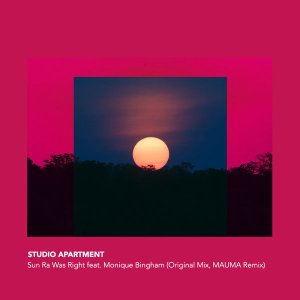 Studio Apartment & Monique Bingham – Sun Ra Was Right