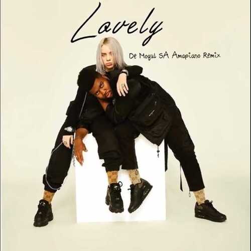 Billie Eilish & Khalid – Lovely (De Mogul SA’s Amapiano Remix)