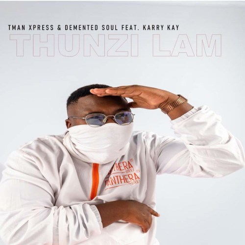 Tman Xpress – Thunzi Lam