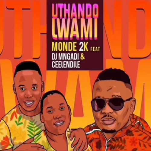 Monde 2k – Uthando Lwami