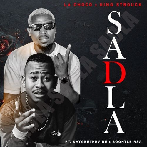 LaChoco & King Strouck - Sadla