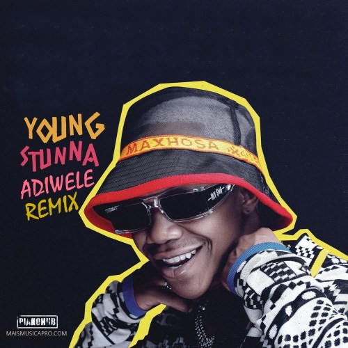 Young Stunna - Adiwele (Kamza Heavypoint, Peekay Mzee & Kaytah Remix)