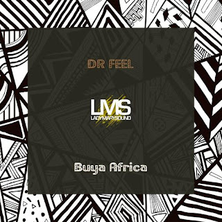 Dr Feel – Buya Africa