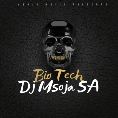 Dj Msoja SA – BioTech