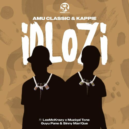 Amu Classic & Kappie – iDlozi