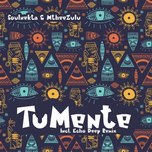 Soulnekta & MtheeZulu – Tu Mente (Echo Deep Remix)