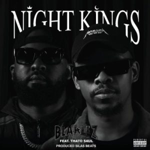 Blaklez – Night Kings