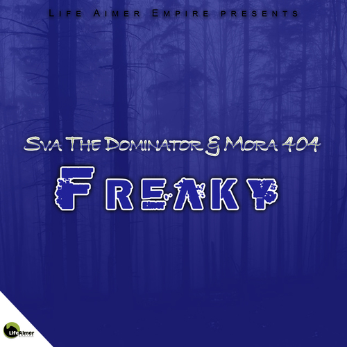 Sva The Dominator & Mora 404 - Freaky