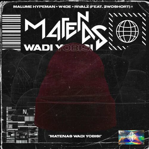 Malume.Hypeman – Matenas Wadi Yobisi