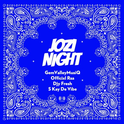 GemValleyMusiQ, Officixl Rsa & Djy Fresh – Jozi Night