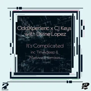 Oddxperienc, Cj keys & Dvine Lopez – It’s Complicated (TimAdeep V2L Remix)