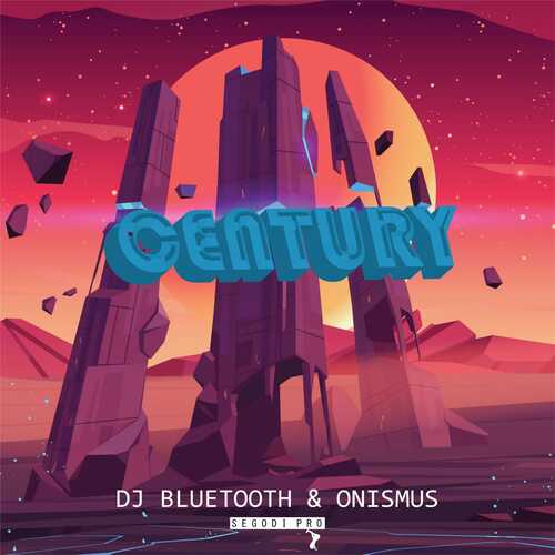 DJ Bluetooth & Onismus - Century