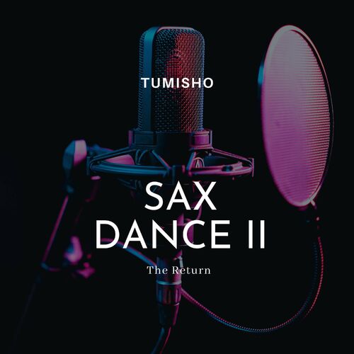 Tumisho - Sax Dance II (The Return)