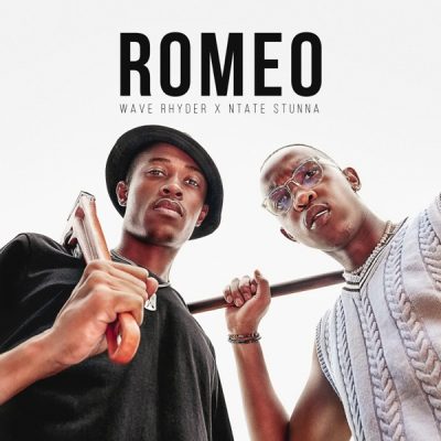 Wave Rhyder & Ntate Stunna – Romeo