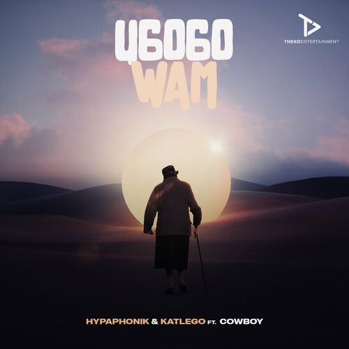 Hypaphonik & Katlego - uGogo Wam