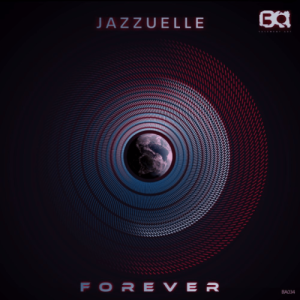 Jazzuelle – Forever EP