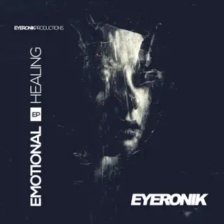 EyeRonik - Emotional Healing EP