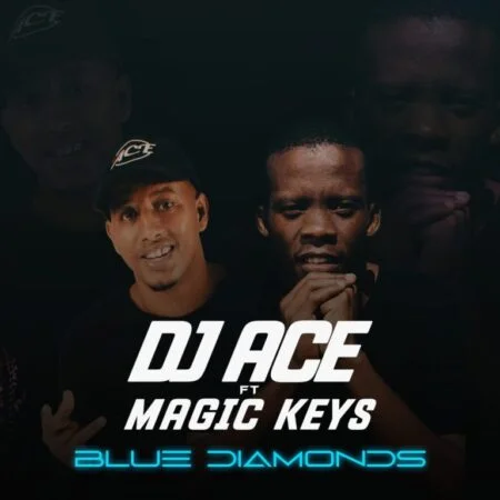 DJ Ace – Blue Diamonds