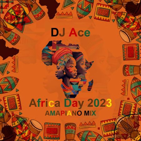 DJ Ace – Africa Day 2023 (Amapiano Mix)