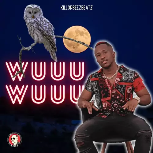 Killorbeezbeatz – Wuuu Wuuu