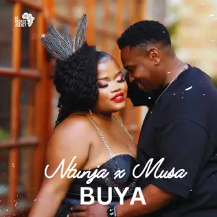 Ntunja & Musa - Buya