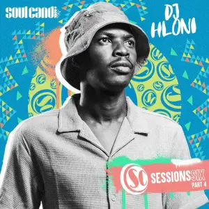 DJ Hloni – Soul Candi Sessions Six, Pt. 4