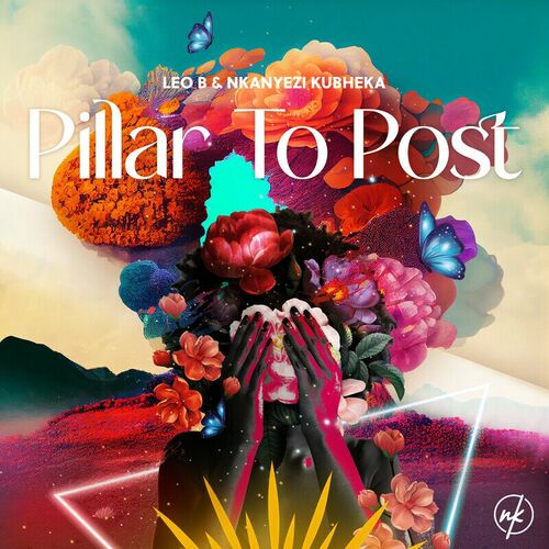 LEO B & Nkanyezi Kubheka - Pillar to Post