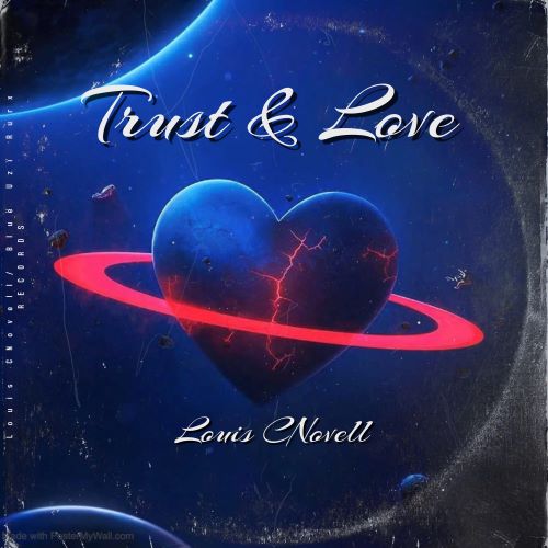 Louis Cnovell - Trust & Love