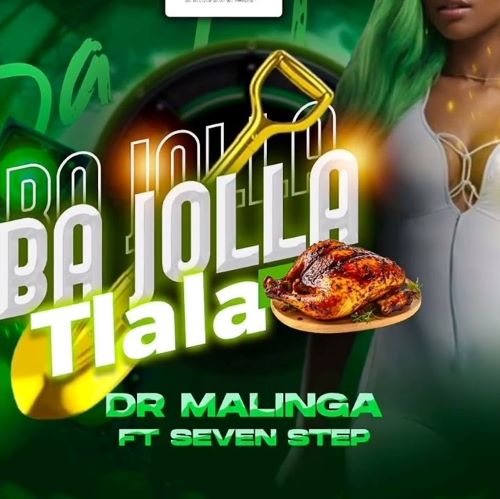 Dr Malinga - Ba Jolla Tlala