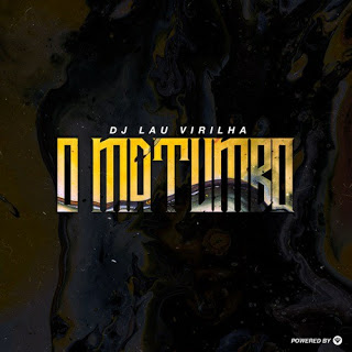 DJ Lau Virilha - O Matumbo