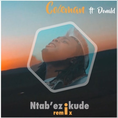 Coleman – Ntab’ezikude (Remix)