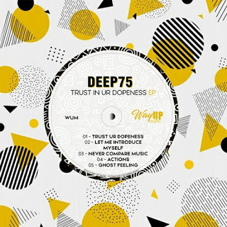 Deep75 - Trust In Ur Dopeness EP