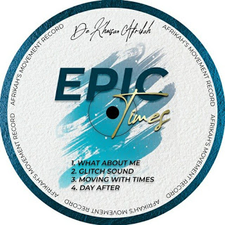 De Khoisan Afrikah - Epic Times EP