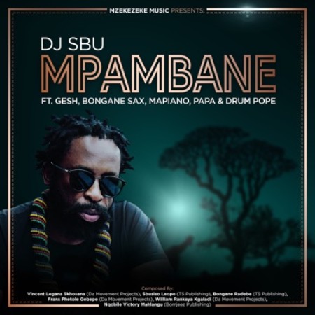 DJ Sbu – Mpambane