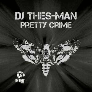 DJ Thes-Man – Pretty Crime EP