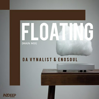 Da Vynalist & Enosoul - Floating (Main Mix)