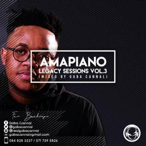 Gaba Cannal – AmaPiano Legacy Sessions Vol.03