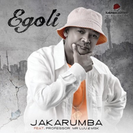 Jakarumba – Egoli