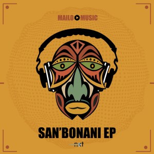 Mailo Music – San’bonani (EP)