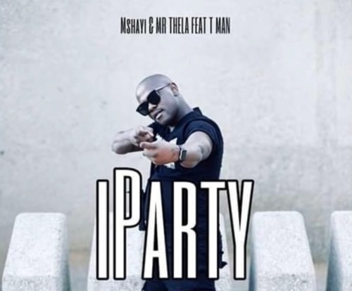 Mshayi & Mr Thela – Iparty