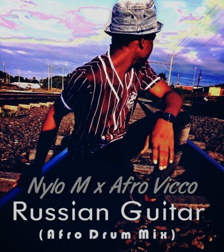 Nylo M & Afro Vicco – Russian Guitar (Afro Drum)