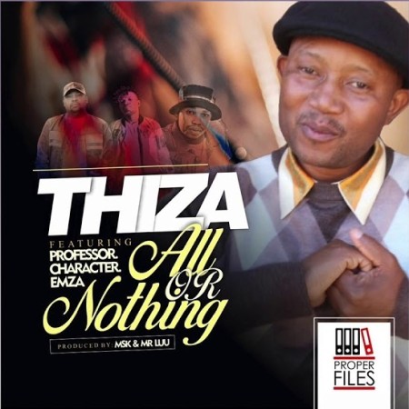 Thiza – All Or Nothing