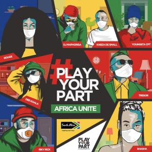 DJ Maphorisa, Kabza De Small, Sha Sha, Rouge, Tresor, YoungstaCPT, Riky Rick & Dee Koala – Play Your Part