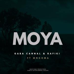 Gaba Cannal & Rafiki – Moya