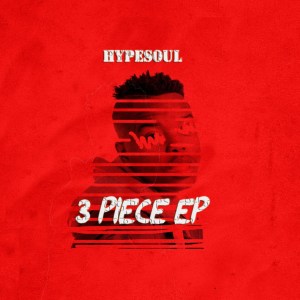 HypeSoul – 3 Piece EP