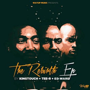 KingTouch, Tee-R & Ed-Ward – The Rebirth EP